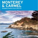 Moon Monterey & Carmel: Including Santa Cruz & Big Sur (Moon Handbooks) by Stuart Thornton