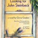 Finding John Steinbeck by Ginna Gordon